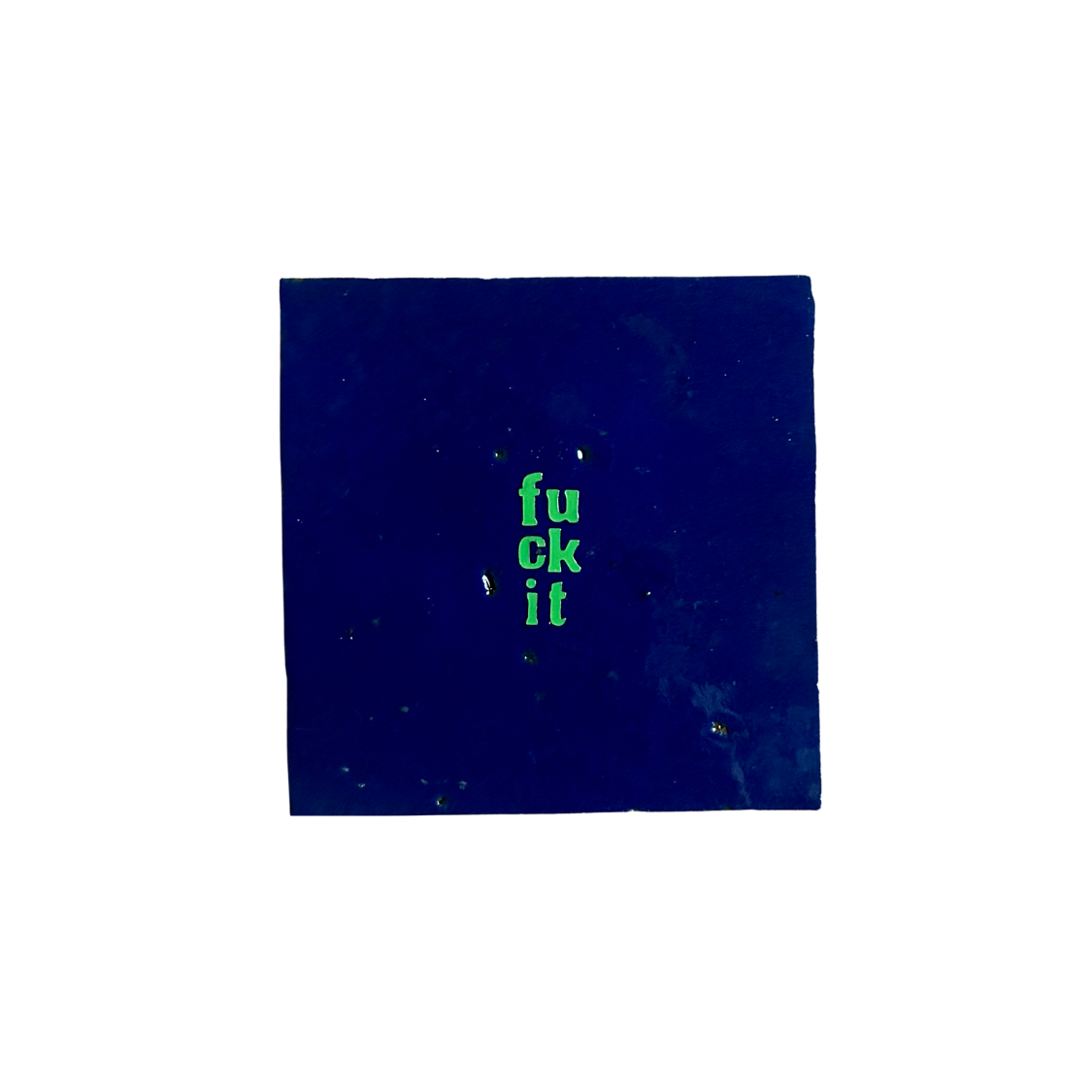 Tegeltje "FUCK IT"